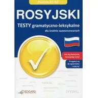 Książki do nauki języka rosyjskiego - Rosyjski. Testy gramatyczno-leksykalne B1-B2 - miniaturka - grafika 1