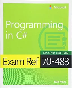 MICROSOFT PR Exam Ref 70-483 Programming in C# - Pozostałe książki - miniaturka - grafika 1
