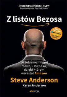 Z listów Bezosa 14 żelaznych reguł rozwoju biznesu dzięki którym wzrastał Amazon Nowa - Biznes - miniaturka - grafika 2