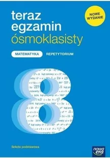 Nowa Era Teraz egzamin 2021 matematyka exam preparation repetytorium dla klasy 8 szkoły podstawowej Jerzy Janowicz - Podręczniki dla szkół podstawowych - miniaturka - grafika 1