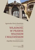 Historia świata - Własność w prawie włoskim i maltańskim Kamińska Agnieszka Gloria - miniaturka - grafika 1