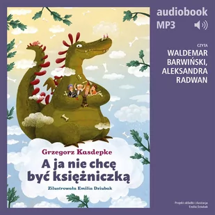 A ja nie chcę być księżniczką - Audiobooki dla dzieci i młodzieży - miniaturka - grafika 1