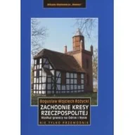 Przewodniki - Rewasz Zachodnie Kresy Rzeczpospolitej przewodnik Rewasz - miniaturka - grafika 1