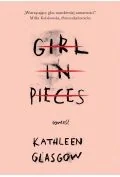 Literatura obyczajowa - Girl in Pieces - miniaturka - grafika 1