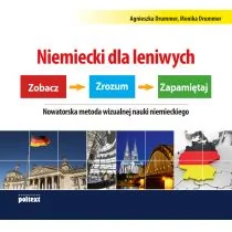 MT Biznes Niemiecki dla leniwych. Zobacz zrozum zapamiętaj. Nowatorska metoda wizualnej nauki niemieckiego - AGNIESZKA DRUMMER - Książki do nauki języka niemieckiego - miniaturka - grafika 1