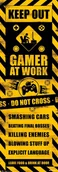 Plakaty - Keep Out Gamer at Work - plakat 53x158 cm - miniaturka - grafika 1