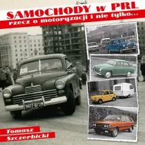 Vesper Tomasz Szczerbicki Samochody w PRL - Poradniki motoryzacyjne - miniaturka - grafika 1