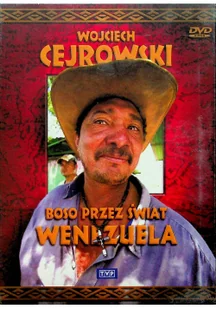 Wojciech Cejrowski Boso przez świat Wenezuela Wojciech Cejrowski - Filmy dokumentalne DVD - miniaturka - grafika 2