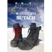 Poradniki hobbystyczne - Krzyżaniak-Smolińska Elżbieta W cudzych butach - miniaturka - grafika 1