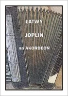 Wydawnictwo Muzyczne Contra Łatwy Joplin na akordeon - praca zbiorowa - Książki o muzyce - miniaturka - grafika 2