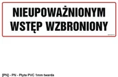 Tablice BHP - SIGNPROJECT NC001 - Nieupoważnionym wstęp wzbroniony 900x300 - miniaturka - grafika 1