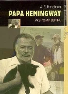 Biografie i autobiografie - Papa Hemingway. Wspomnienia - miniaturka - grafika 1
