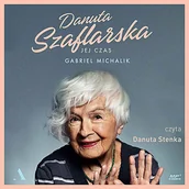Audiobooki - biografie - Danuta Szaflarska. Jej czas - miniaturka - grafika 1