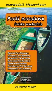 Parki narodowe Polska wschodnia. Przewodnik kieszonkowy - Przewodniki - miniaturka - grafika 1