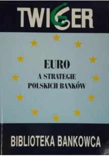 Euro a strategie polskich banków - Biznes - miniaturka - grafika 1