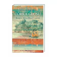 Powieści - Nasza Księgarnia Córka głosu Księga życia Hili Campos - miniaturka - grafika 1