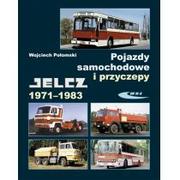 Poradniki hobbystyczne - Połomski Wojciech Pojazdy samochodowe i przyczepy Jelcz 1971-1983 - miniaturka - grafika 1