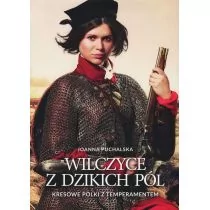 Zona Zero WILCZYCE Z DZIKICH PÓL KRESOWE POLKI Z TEMPERAMENTEM Joanna Puchalska - Historia świata - miniaturka - grafika 1
