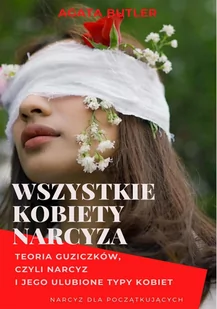 Wszystkie kobiety narcyza - E-booki - poradniki - miniaturka - grafika 1