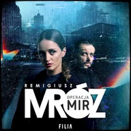 Audiobooki - fantastyka i horror - Operacja Mir Remigiusz Mróz - miniaturka - grafika 1