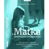 Jasmin Lee Cori Matka niedostępna emocjonalnie - Poradniki psychologiczne - miniaturka - grafika 1