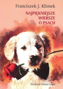 Fundacja Ars Longa Najpiękniejsze wiersze o psach - Klimek franciszek J. - Lektury szkoła podstawowa - miniaturka - grafika 1