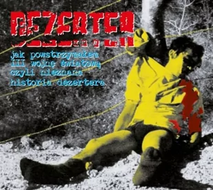Mystic Production Jak powstrzymałem III wojnę światową czyli nieznana historia Dezertera - Metal, Punk - miniaturka - grafika 1