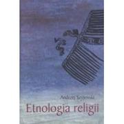 E-booki - religia - Etnologia religii Andrzej Szyjewski - miniaturka - grafika 1