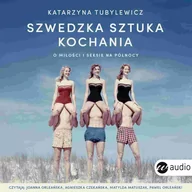Audiobooki - literatura faktu - Szwedzka sztuka kochania. O miłości i seksie na Północy - miniaturka - grafika 1