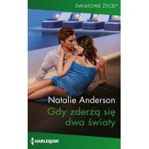 Gdy zderzą się dwa światy - Romanse - miniaturka - grafika 1