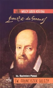Św. Franciszek Salezy - Biografie i autobiografie - miniaturka - grafika 1