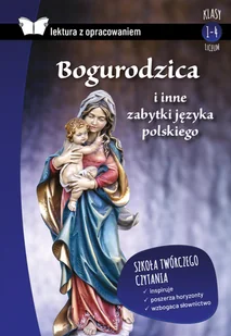 Bogurodzica i inne zabytki języka polskiego Lektura z opracowaniem - Materiały pomocnicze dla uczniów - miniaturka - grafika 1