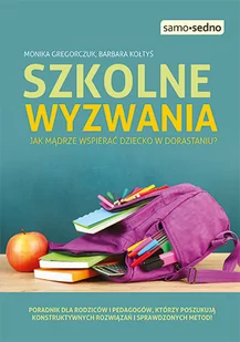 Samo Sedno. Szkolne wyzwania wyd. 2015 - Poradniki dla rodziców - miniaturka - grafika 1