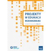 Podręczniki dla szkół podstawowych - Wydawnictwo MAC MAC Inspiracje. Projekty w edukacji wczesnoszkolnej. Poradnik dla nauczyciela klasy 1-3 880297 - miniaturka - grafika 1