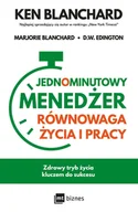 Zarządzanie - Jednominutowy Menedżer Równowaga życia i pracy - Ken Blanchard, Marjorie Blanchard, D.w. Edington - książka - miniaturka - grafika 1