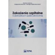 Książki medyczne - Wydawnictwo Lekarskie PZWL Zakażenia szpitalne w jednostkach opieki zdrowotnej - Bulanda Małgorzata, Wójkowska-Mach Jadwiga - miniaturka - grafika 1