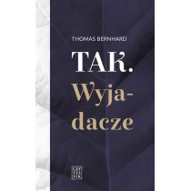 Czytelnik Tak. Wyjadacze - Thomas Bernhard - Proza obcojęzyczna Czytelnik Tak. Wyjadacze - Thomas Bernhard - Proza obcojęzyczna - miniaturka - grafika 1