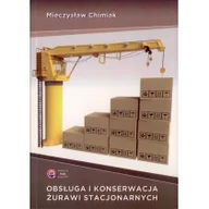 Podręczniki dla szkół zawodowych - Chimiak Mieczysław Obsługa i konserwacja żurawi stacjonarnych - miniaturka - grafika 1