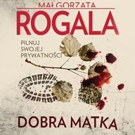 Audiobooki - kryminał, sensacja, thriller - Dobra matka. Agata Górska i Sławek Tomczyk. Tom 2 - miniaturka - grafika 1