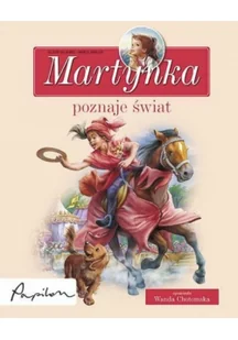 Delahaye Gilbert Martynka poznaje świat - Książki edukacyjne - miniaturka - grafika 2
