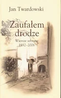 Poezja - Zaufałem drodze - miniaturka - grafika 1
