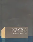 Poezja - Ostatnie epitafium - miniaturka - grafika 1