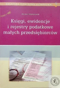 Księgi ewidencje i rejestry podatkowe małych przedsiębiorstw - Ekonomia - miniaturka - grafika 1