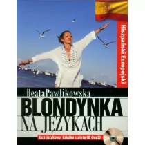 Blondynka na językach. Hiszpański Europejski + CD - Przewodniki - miniaturka - grafika 1