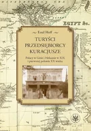 Felietony i reportaże - Wydawnictwa Uniwersytetu Warszawskiego Turyści, przedsiębiorcy, kuracjusze - Hoff Emil - miniaturka - grafika 1