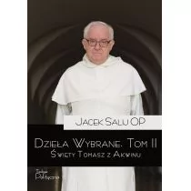 Teologia Polityczna Dzieła wybrane. Święty Tomasz z Akwinu. Tom 2 - Jacek Salij - Religia i religioznawstwo - miniaturka - grafika 1