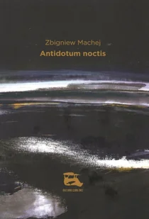 Dom Literatury w Łodzi Antidotum noctis - Poezja - miniaturka - grafika 2