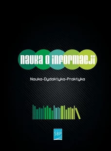 Nauka o informacji - Wiesław Babik - Filozofia i socjologia - miniaturka - grafika 1