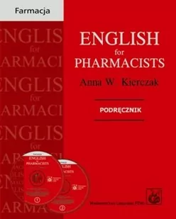 Wydawnictwo Lekarskie PZWL English for Pharmacists + 2 CD Anna W Kierczak - Książki do nauki języka angielskiego - miniaturka - grafika 1