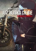 Romanse - Już blisko Ciebie. Spowiedź Dominiki - Maria Nafees z d. Purgał - miniaturka - grafika 1